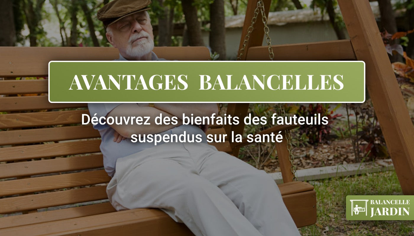 fauteuil suspendu, avantage balancelle, avantages balancelle