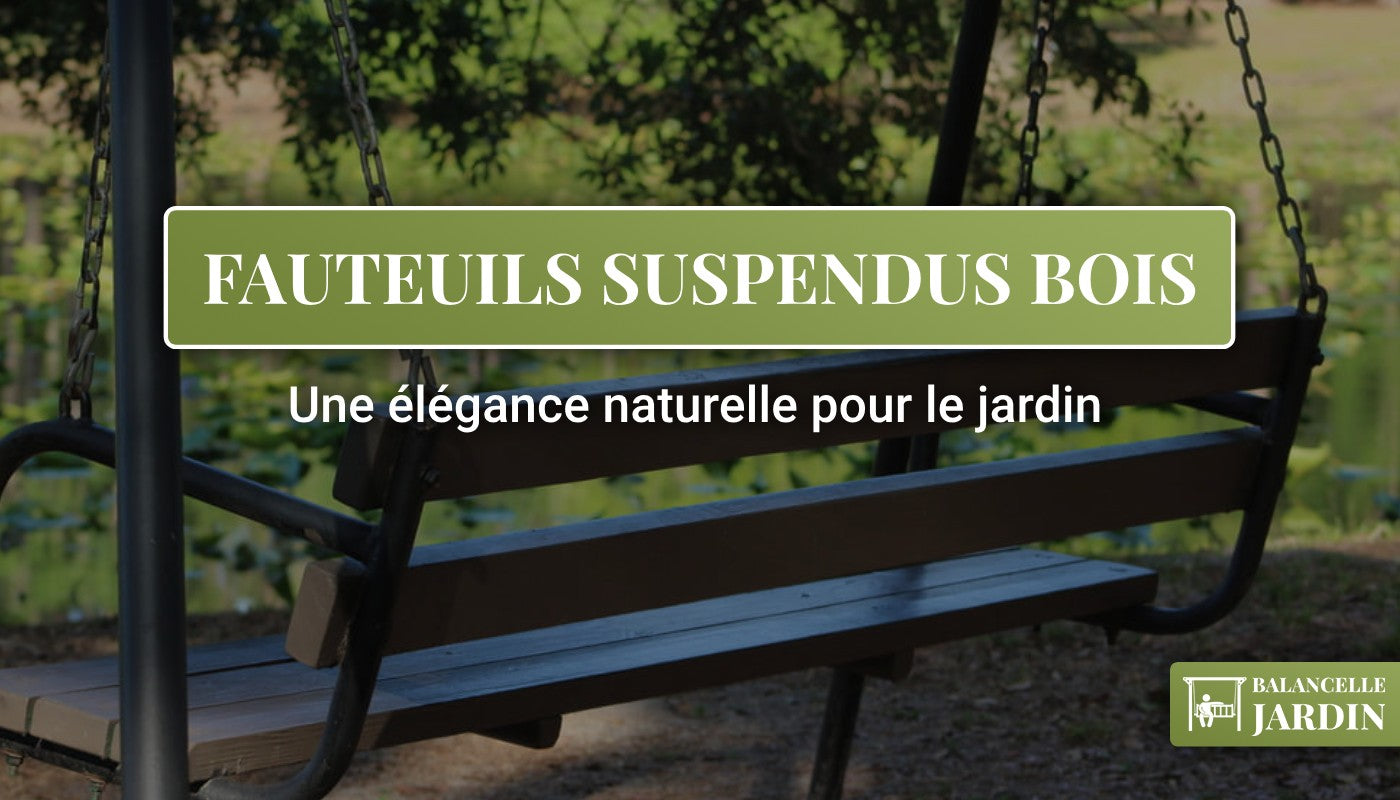 fauteuil en bois, balancelle suspendue en bois, fauteuil suspendu, fauteuil suspendu jardin